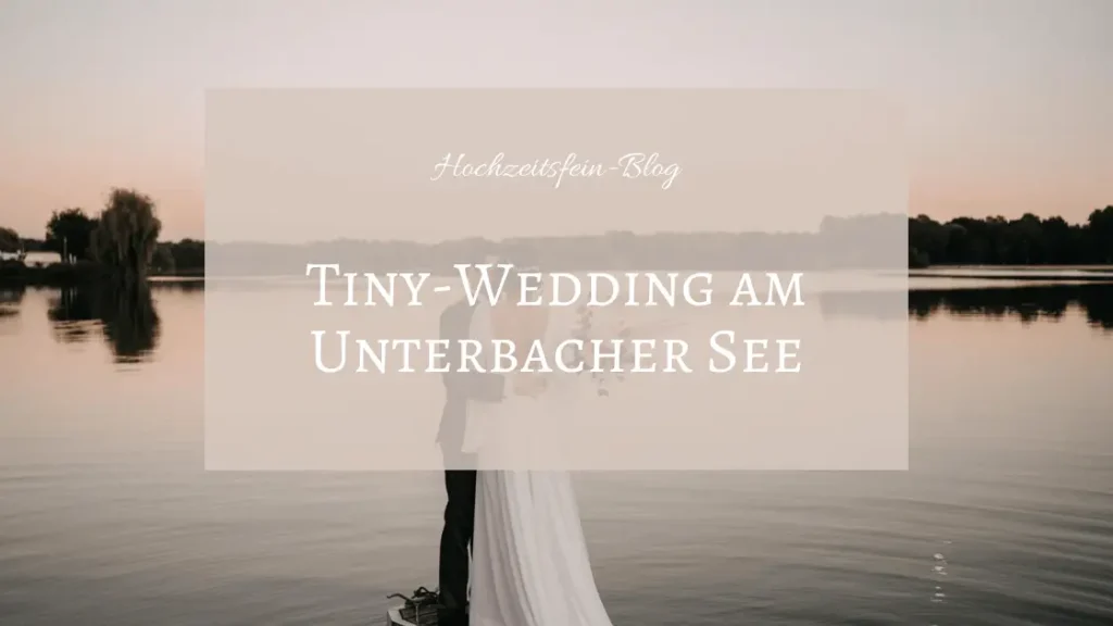 Tiny Wedding am Unterbacher See in Düsseldorf